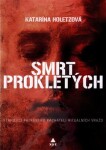 Smrt prokletých - Katarína Holetzová