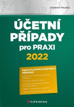 Účetní případy pro praxi 2022 - Vladimír Hruška - e-kniha
