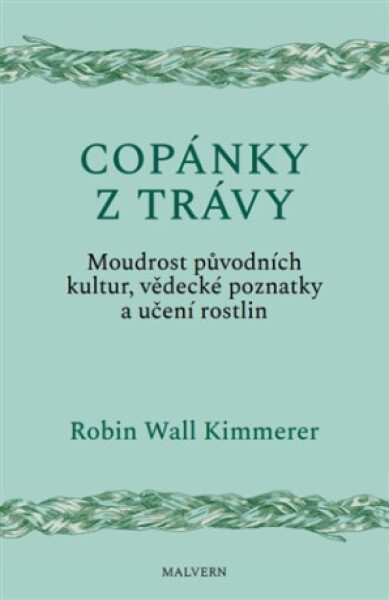 Copánky z trávy - Robin Kimmererová Wall