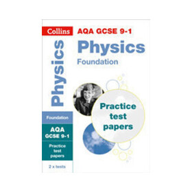 AQA GCSE Science Revision - 9-1 Physics Foundation Practice Test Papers - Collins GCSE