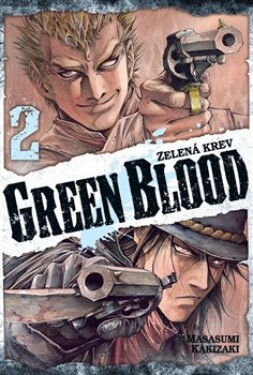 Green Blood Zelená krev Masasumi Kakizaki