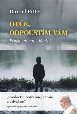 Otče, odpouštím vám