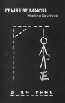 Zemři se mnou Martina Šourková