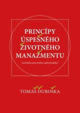 Princípy úspešného životného manažmentu - Tomáš Ďuroška