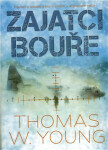 Zajatci bouře (poškozená) - Thomas W. Young
