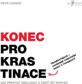 Konec prokrastinace Petr Ludwig