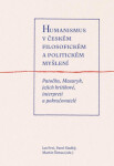 Humanismus českém filosofickém politickém myšlení