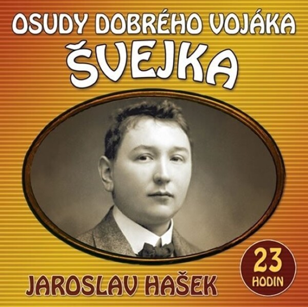 Osudy dobrého vojáka Švejka - 2 CDmp3 - Jaroslav Hašek