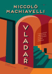 Vladař, 1. vydání - Niccolò Machiavelli