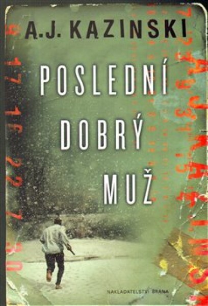 Poslední dobrý muž - A. J. Kazinski