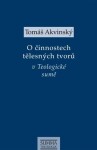 činnostech tělesných tvorů Teologické sumě Tomáš Akvinský