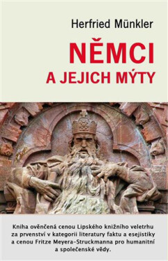Němci a jejich mýty - Herfried Münkler