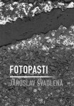 Fotopasti - Jaroslav Švadlena