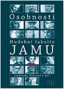 Osobnosti Hudební fakulty JAMU II Jindřiška Bártová