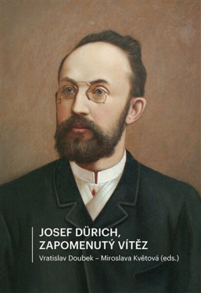 Josef Dürich. Zapomenutý vítěz - Vratislav Doubek