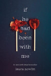 If He Had Been with Me, Laura Nowlin