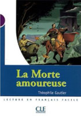 Lectures Mise en scéne 1: La morte amoureuse - Livre - Théophile Gautier