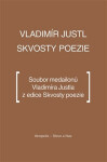 Skvosty poezie Vladimír Justl