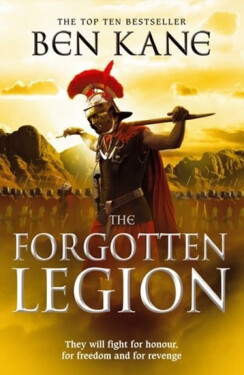 The Forgotten Legion : (The Forgotten Legion Chronicles No. 1) - Ben Kane