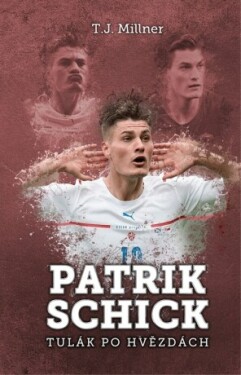 Patrik Schick - T.J. Millner - e-kniha