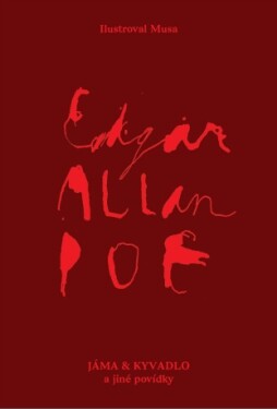 Jáma a kyvadlo a jiné povídky - Edgar Allan Poe - e-kniha