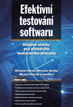 Efektivní testování softwaru - Miroslav Renda, Miroslav Bureš, Michal Doležel - e-kniha