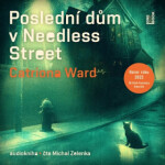 Poslední dům v Needles Street - Catriona Ward - audiokniha