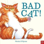 Bad Cat! - Nicola O'Byrne