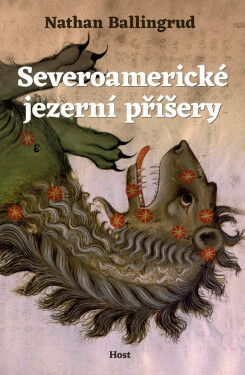 Severoamerické jezerní příšery (poškozená) - Nathan Ballingrud