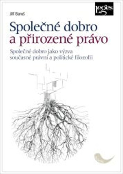 Společné dobro a přirozené právo - Jiří Baroš