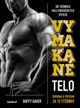 Vymakané telo - Duffy Gaver - e-kniha