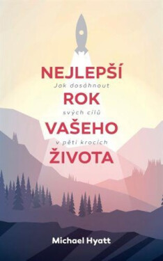 Nejlepší rok Vašeho života