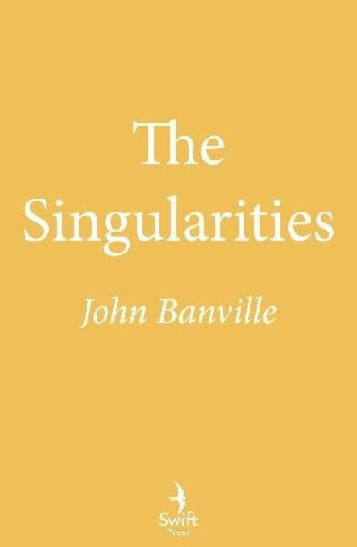 The Singularities John Banville