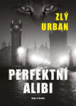 Perfektní alibi - Zlý Urban