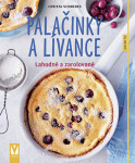 Palačinky a lívance - Lahodné a zarolované - Christa Schmedes