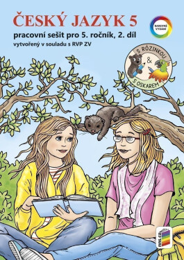 Český jazyk 5, 2. díl s Rózinkou a Oskarem (barevný pracovní sešit) - Lenka Bičanová