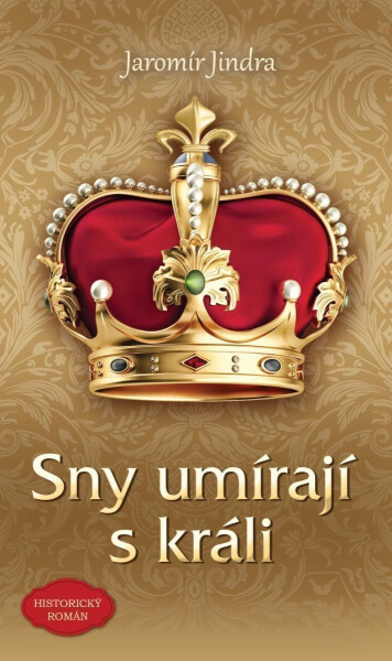 Sny umírají králi