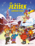Jak Ježíšek naděloval radost - František Ber