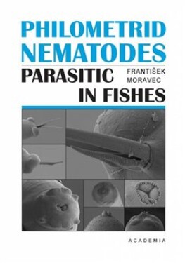Philometrid nematodes parasitic in fishes František Moravec