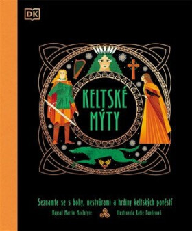 Keltské mýty - David Martin MacIntyre