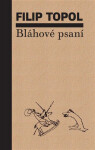 Bláhové psaní - Filip Topol