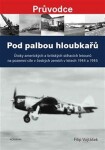 Pod palbou hloubkařů Filip Vojtášek