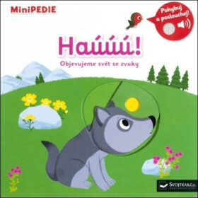 MiniPEDIE Haúúú! Objevujeme svět se zvuky - Nathalie Choux