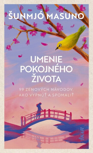 Umenie pokojného života (slovensky) - Shunmyo Masuno