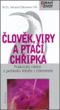 Člověk, viry ptačí chřipka Bohumil Ždichynec