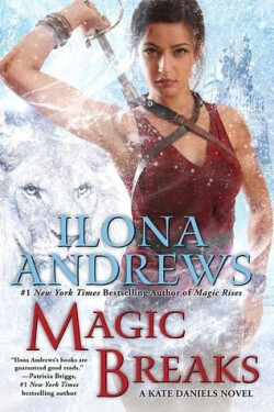 Magic Breaks / Kate Daniels #7 - Ilona Andrews
