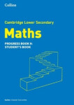 Cambridge Lower Secondary Maths Progress Book - Student's Book 9 - Duncombe, Alastair