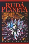 Rudá planeta - Robert A. Heinlein