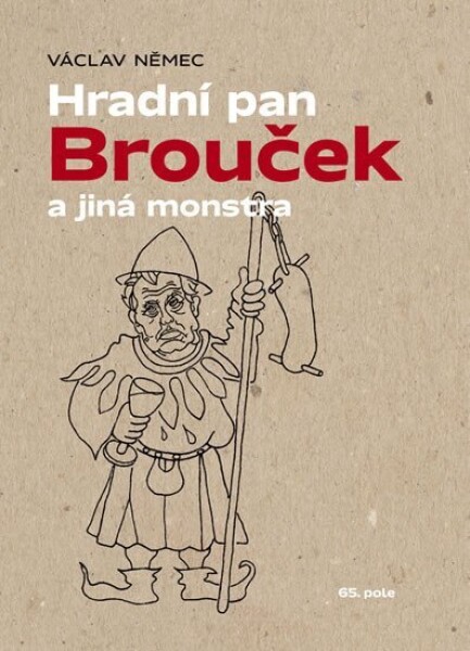 Hradní pan Brouček jiná monstra Václav Němec