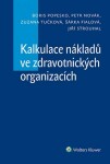 Kalkulace nákladů ve zdravotnických organizacích